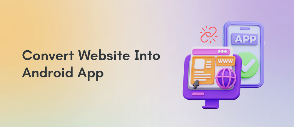 Convert Your Website Into Professional Android App App Tech Solutions Pachmarhi Madhya Pradesh India